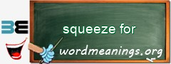 WordMeaning blackboard for squeeze for